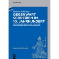 thumbnail image 1 of Europa Im Mittelalter Gegenwart Schreiben Im 10. Jahrhundert: Deutungen Der Eigenen Zeit in Rathers "Meditationes" Und in Attos "Polipticum", Book 30, (Hardcover), 1 of 1
