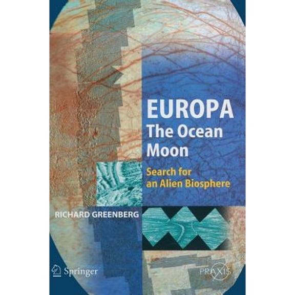 Pre-Owned Europa - The Ocean Moon: Search for an Alien Biosphere (Hardcover) by Richard Greenberg