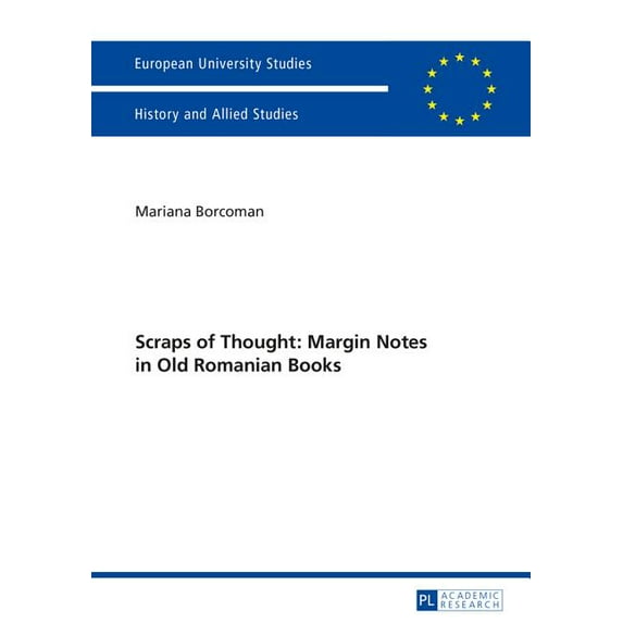 Scraps of Thought: Margin Notes in Old Romanian Books