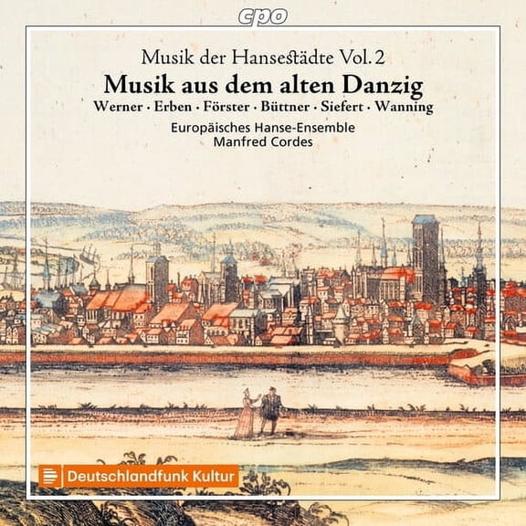 Europaisches Hanse-Ensemble - Musik der Hansestadte, Vol. 2 - Music & Performance - CD