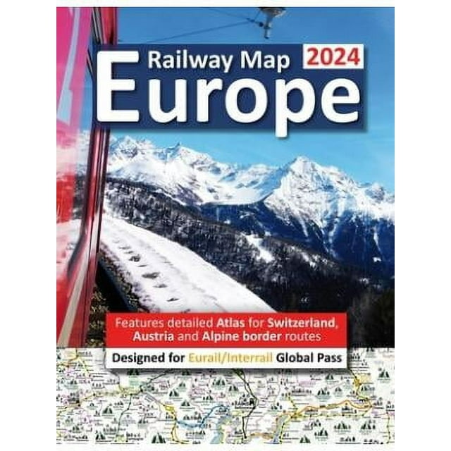 Europe Railway Map 2024 - Features Detailed Atlas for Switzerland and ...