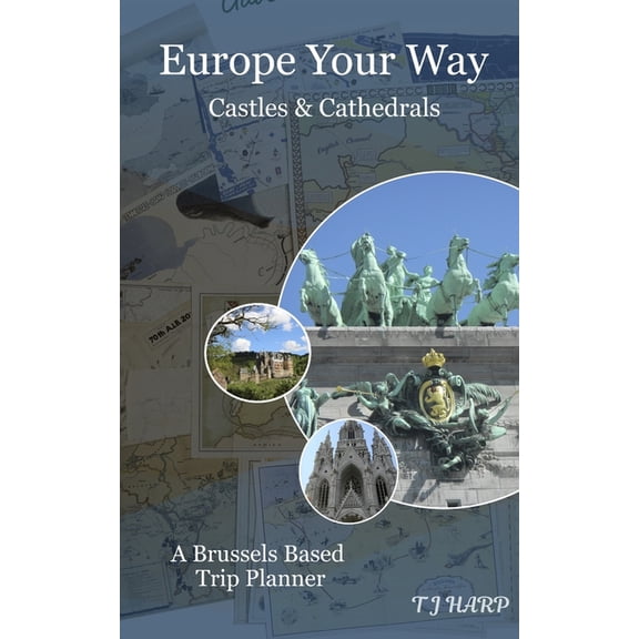 Europe Your Way: Castles and Cathedrals, (Paperback)