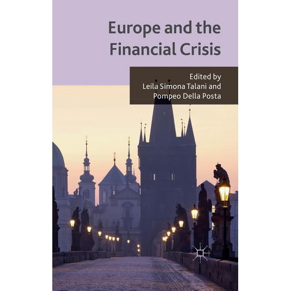 Europe and the Financial Crisis, (Paperback)