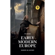 Europe in History Early Modern Europe Europe in History, Book 9, Paperback