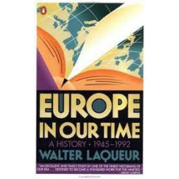 Pre-Owned Europe in Our Time: A History, 1945-1992 (Hardcover) 0670835072 9780670835072