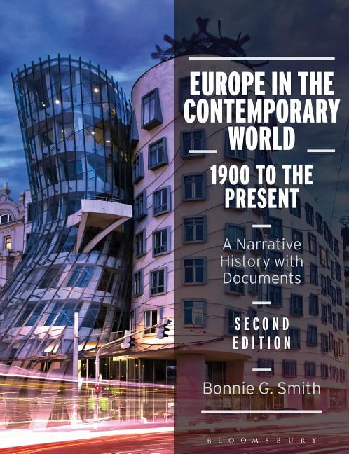 Europe in the Contemporary World: 1900 to the Present: A Narrative History with Documents, (Paperback)