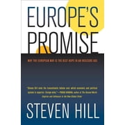 Europes Promise Why the European Way Is the Best Hope in an Insecure Age, Paperback