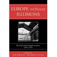 thumbnail image 1 of Europe without Illusions : The Paul-Henri Spaak Lectures, 1994-1999 (Paperback), 1 of 1