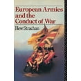 thumbnail image 1 of Pre-Owned European Armies and the Conduct of War (Paperback) 0415078636 9780415078634, 1 of 1