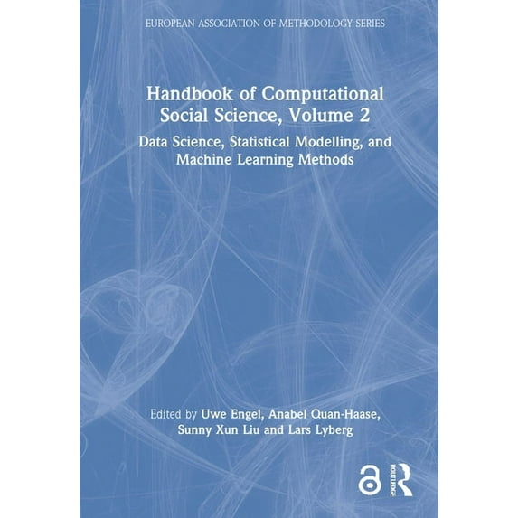 European Association of Methodology Handbook of Computational Social Science, Volume 2: Data Science, Statistical Modelling, and Machine Learning Methods, (Hardcover)