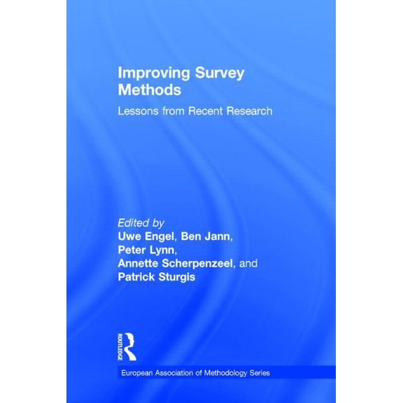 European Association of Methodology Improving Survey Methods: Lessons from Recent Research, (Hardcover)