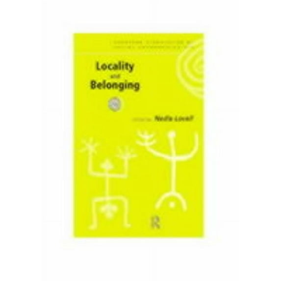 European Association of Social Anthropol Locality and Belonging, (Paperback)