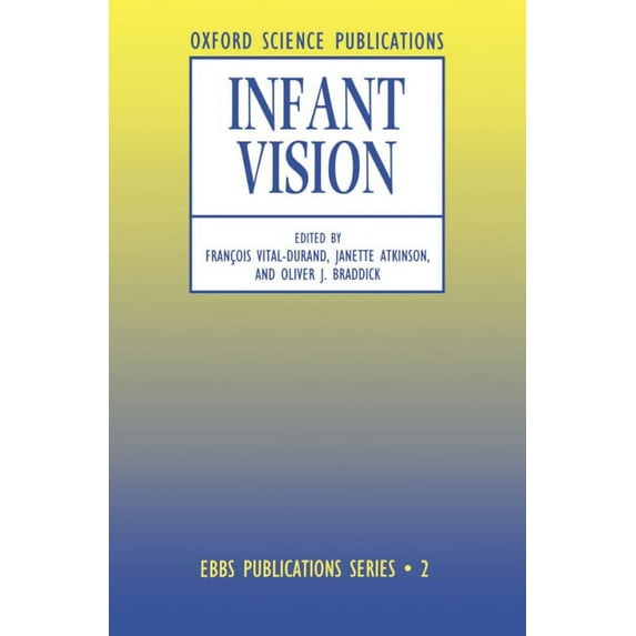 European Brain and Behaviour Society Pub Infant Vision, Book 2, (Hardcover)