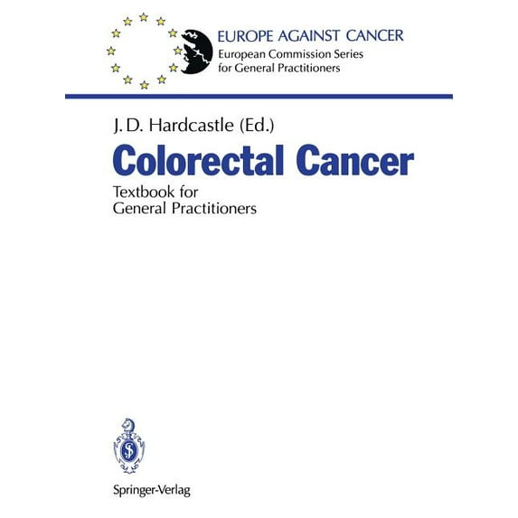 European Commission Series for General P Colorectal Cancer, (Paperback)