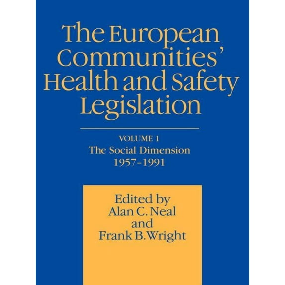 European Communities' Health and Safety Legislation, (Paperback)