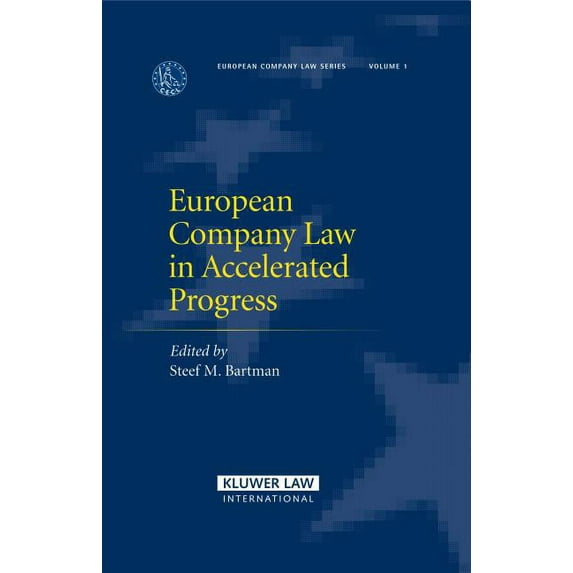 European Company Law European Company Law in Accelerated Progress, Book 1, (Hardcover)