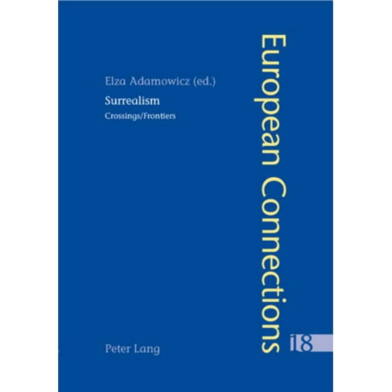 European Connections: Surrealism: Crossings/Frontiers (Paperback)