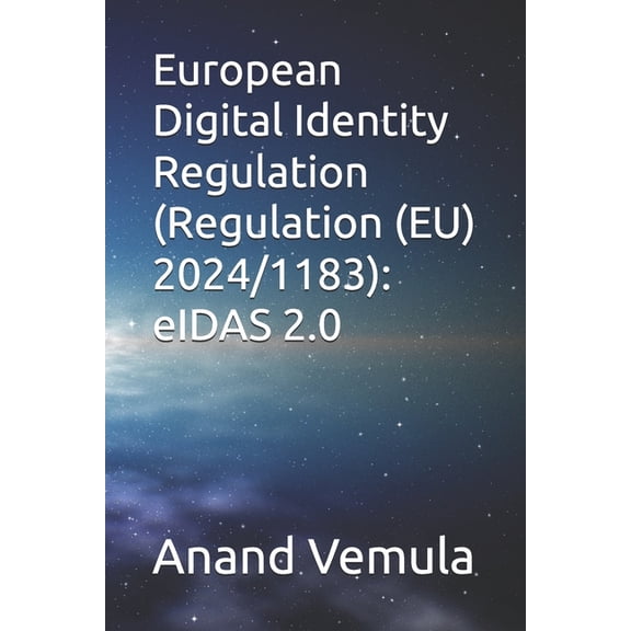 European Digital Identity Regulation (Regulation (EU) 2024/1183): eIDAS 2.0, (Paperback)