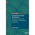 thumbnail image 1 of European Economic Governance: Theories, Historical Evolution, and Reform Proposals, (Hardcover), 1 of 1