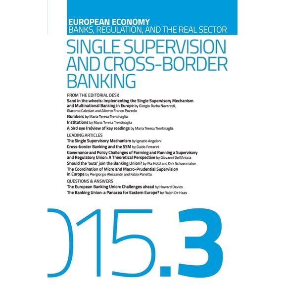 European Economy Banks, Regulation, and the Real Sector: Single supervision and cross border banking: 2015.3 (Paperback)