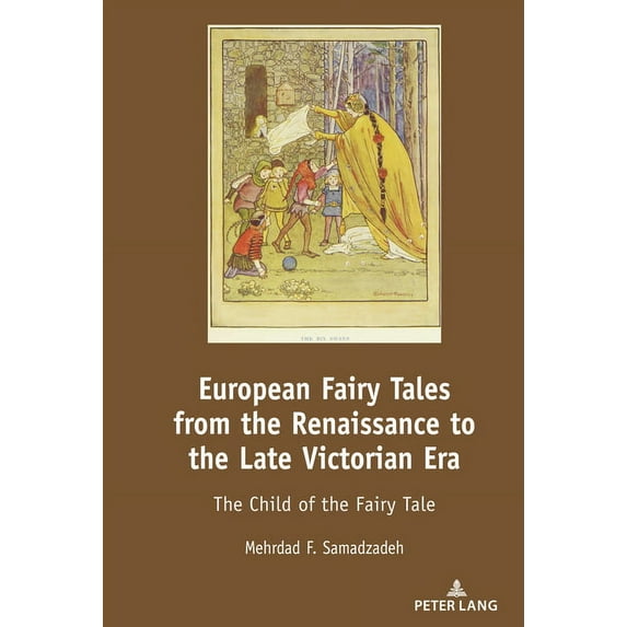 European Fairy Tales from the Renaissance to the Late Victorian Era: The Child of the Fairy Tale, (Hardcover)