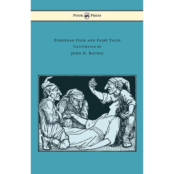 European Folk and Fairy Tales - Illustrated by John D. Batten, (Hardcover)