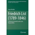 thumbnail image 1 of European Heritage in Economics and the S Friedrich List (1789-1846): A Visionary Economist with Social Responsibility, Book 16, (Hardcover), 1 of 1
