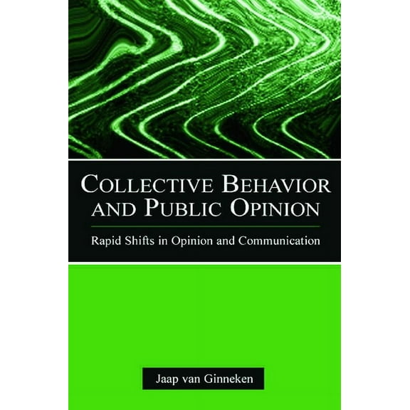 European Institute for the Media Collective Behavior and Public Opinion: Rapid Shifts in Opinion and Communication, (Paperback)