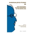 thumbnail image 1 of European Joyce Studies New Quotatoes: Joycean Exogenesis in the Digital Age, Book 25, (Paperback), 1 of 1