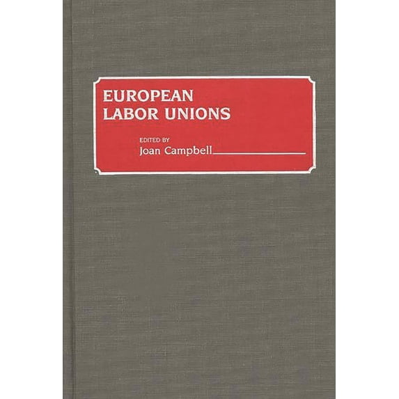 European Labor Unions, (Hardcover)