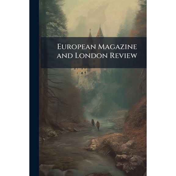European Magazine and London Review, (Paperback)
