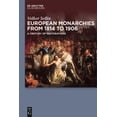 thumbnail image 1 of European Monarchies from 1814 to 1906: A Century of Restorations, (Hardcover), 1 of 1