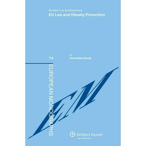European Monographs EU Law and Obesity Prevention, (Hardcover)