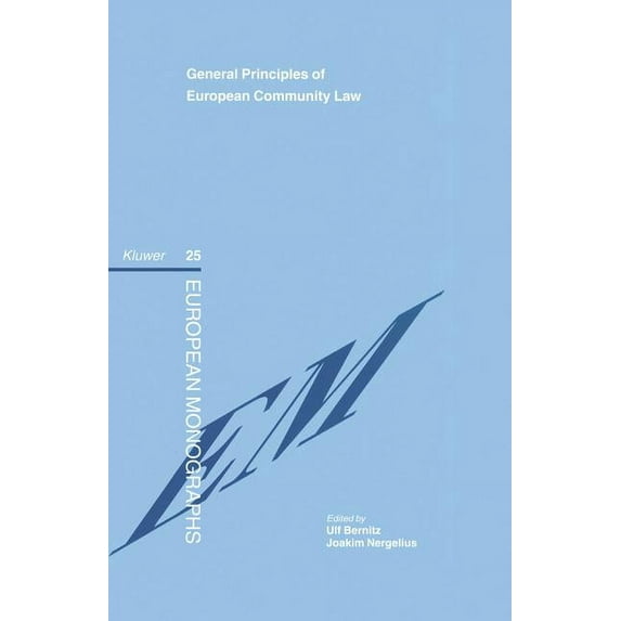 European Monographs Series Set General Principles of European Community Law, (Hardcover)