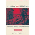 thumbnail image 1 of European Monographs in Social Psychology Arguing and Thinking: A Rhetorical Approach to Social Psychology, (Paperback), 1 of 1