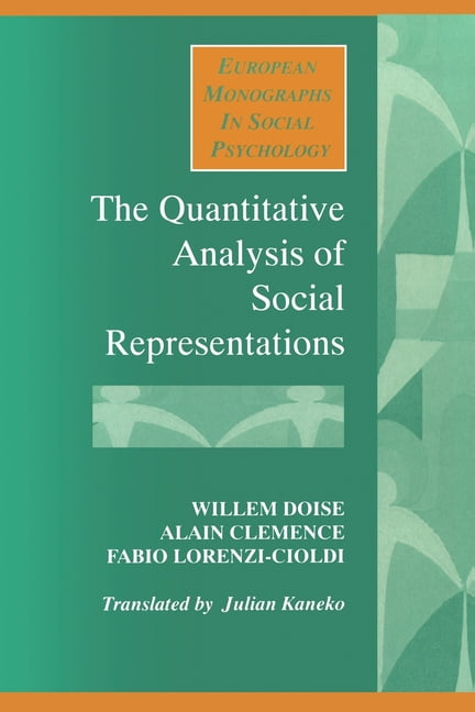 European Monographs in Social Psychology The Quantitative Analysis of Social Representations, (Paperback)