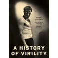 thumbnail image 1 of European Perspectives: A Social Thought  A History of Virility, (Hardcover), 1 of 1