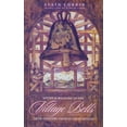 thumbnail image 1 of European Perspectives: A Social Thought  Village Bells: The Culture of the Senses in the Nineteenth-Century French Countryside, (Hardcover), 1 of 1