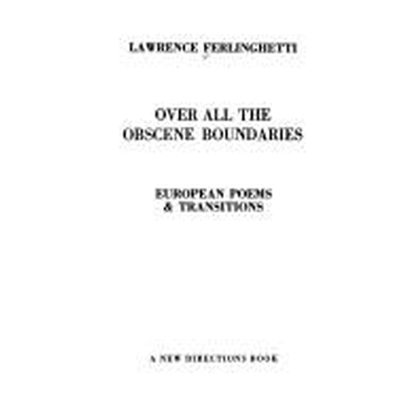 Pre-Owned European Poems and Transitions : Over All the Obscene Boundaries (Hardcover) 9780811209199