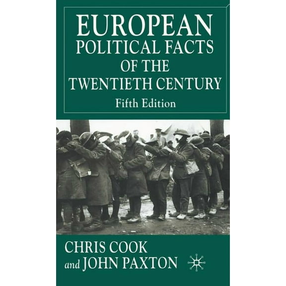 European Political Facts of the Twentieth Century, (Hardcover)