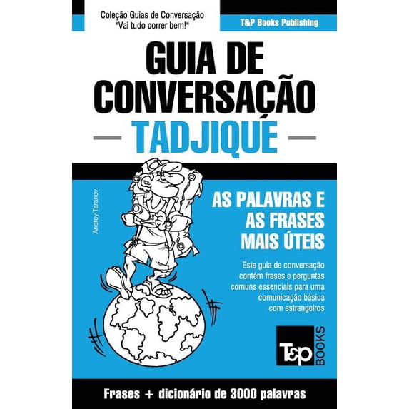 Guia de Conversa��o Portugu�s-Tadjique e vocabul�rio tem�tico 3000 palavras