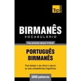 thumbnail image 1 of European Portuguese Collection: Vocabulário Português-Birmanês - 5000 palavras mais úteis (Paperback), 1 of 1