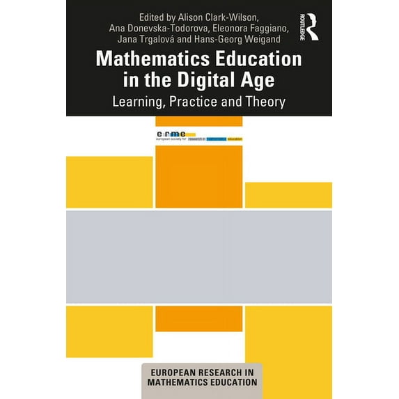 European Research in Mathematics Educati Mathematics Education in the Digital Age: Learning, Practice and Theory, (Paperback)