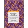 thumbnail image 1 of European Sexual Citizenship: Human Rights, Bodies and Identities, (Paperback), 1 of 1