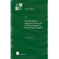 thumbnail image 1 of European Studies in Law and Economics Towards a Better Assessment of Pain and Suffering Damages for Personal Injuries: A Proposal Based on Quality Adjusted Li, Book 12, (Paperback), 1 of 1