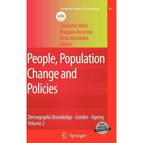 European Studies of Population People, Population Change and Policies: Lessons from the Population Policy Acceptance Study Vol. 2: Demographic Knowledg, Book 16, (Paperback)