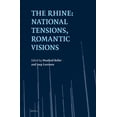 thumbnail image 1 of European Studies The Rhine: National Tensions, Romantic Visions, Book 33, (Hardcover), 1 of 1