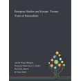 thumbnail image 1 of European Studies and Europe: Twenty Years of Euroculture, 1 of 1
