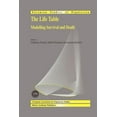 thumbnail image 1 of European Studies of Population The Life Table: Modelling Survival and Death, Book 11, (Paperback), 1 of 1