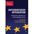 thumbnail image 1 of European Union Differentiated Integration: Explaining Variation in the European Union, (Paperback), 1 of 1